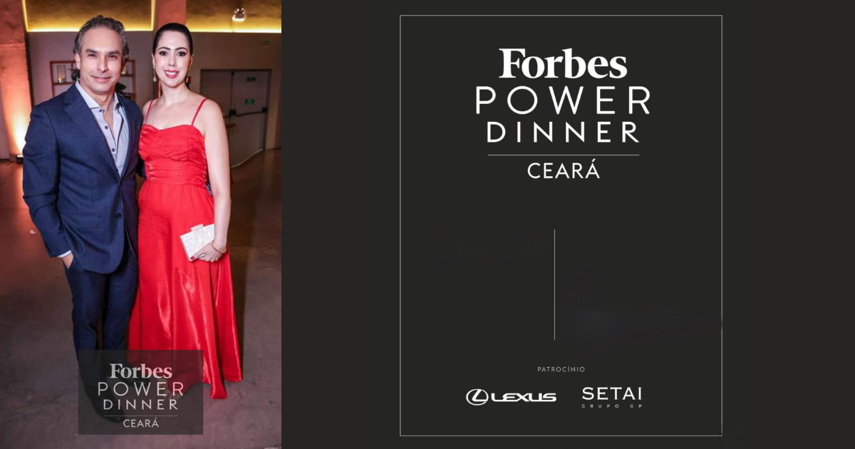 Forbes Power Dinner estreia no Ceará com noite de alta influência e elegância